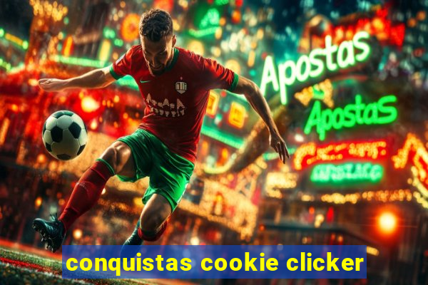 conquistas cookie clicker